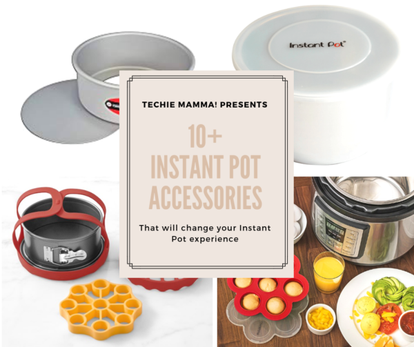 The Ultimate Guide To Instant Pot Accessories Techie Mamma