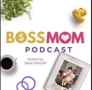 Boss Mom Podcast